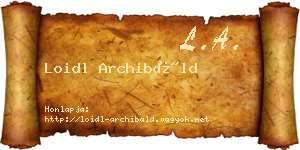 Loidl Archibáld névjegykártya